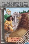 Il Leone di Nubia. Avventure nell'antica Roma. Vol. 6 libro