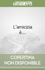 L'amicizia è... libro