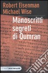 Manoscritti segreti di Qumran libro