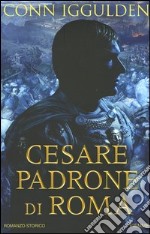 Cesare padrone di Roma. Imperator. Vol. 3 libro