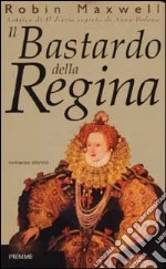 Il bastardo della regina libro