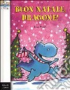 Buon Natale, Dragone! libro