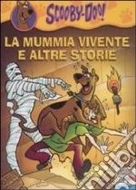 La mummia vivente e altre storie libro usato
