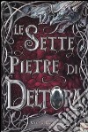 Le sette pietre di Deltora libro