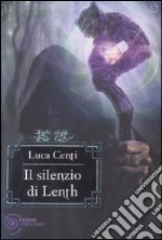 Il Silenzio di Lenth libro