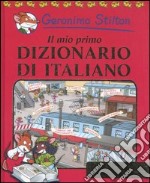 Il mio primo dizionario di italiano libro