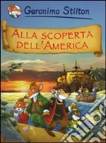 Alla scoperta dell'America libro