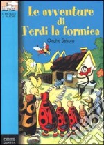 Le avventure di Ferdi la formica libro