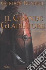 Il grande gladiatore