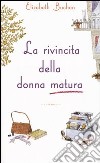 La rivincita della donna matura libro