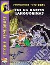 Chi ha rapito Languorina? libro