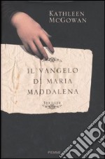 Il vangelo di Maria Maddalena libro