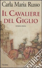 Il cavaliere del giglio