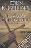 Il volo dell'aquila. La stirpe di Gengis Khan libro