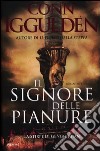 Il signore delle pianure. La stirpe di Gengis Khan libro