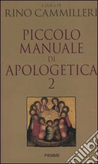 Piccolo manuale di apologetica. Vol. 2 libro