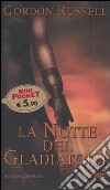 La notte del gladiatore libro