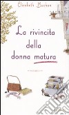 La rivincita della donna matura libro