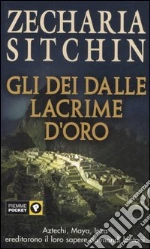 Gli dei dalle lacrime d'oro libro