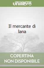 Il mercante di lana libro