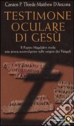 Testimone oculare di Gesù libro