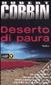 Deserto di paura libro di Corbin Hubert