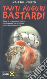 Tanti auguri bastardi libro