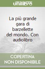 La più grande gara di barzellette del mondo. Con audiolibro