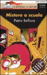 Mistero a scuola libro