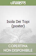 Isola Dei Topi (poster) libro