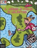 Il viaggio in Italia di Valentina libro usato