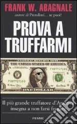 Prova a truffarmi libro