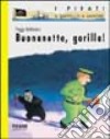 Buonanotte, gorilla! libro