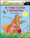 Il porcellino laborioso libro