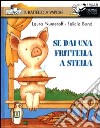 Se dai una frittella a Stella libro