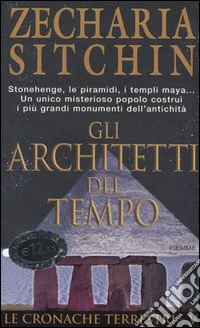 Gli architetti del tempo. Le cronache terrestri (5) libro