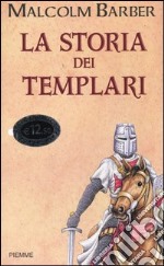 La storia dei Templari libro