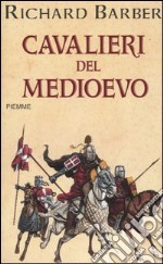 Cavalieri del Medioevo libro