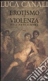 Erotismo e violenza nell'antica Roma libro