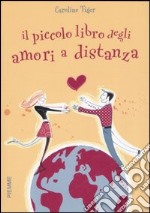 Il piccolo libro degli amori a distanza