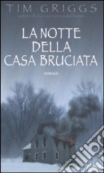 La notte della casa bruciata