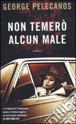 Non temerò alcun male libro