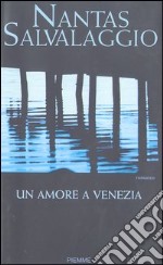 Un amore a Venezia libro