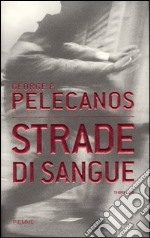 Strade di sangue libro