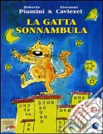 La gatta sonnambula. Con CD Audio libro