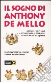 Il sogno di Anthony De Mello libro