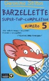 Barzellette. Super-top-compilation. Ediz. illustrata. Vol. 5 libro