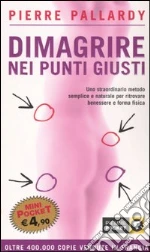 Dimagrire nei punti giusti libro usato