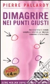 Dimagrire nei punti giusti