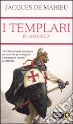 I Templari in America libro